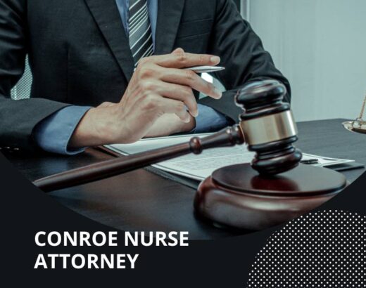 Conroe Nurse Attorney
